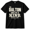 DALTON P6-K4-228 Personalized Funny Quote Apparel “I’m NAME – One of a Kind, Never a Copy”