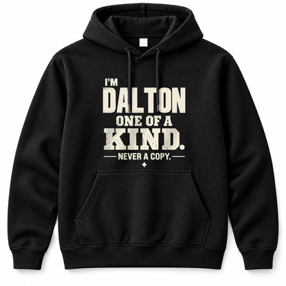 DALTON P6-K4-228 Personalized Funny Quote Apparel “I’m NAME – One of a Kind, Never a Copy”