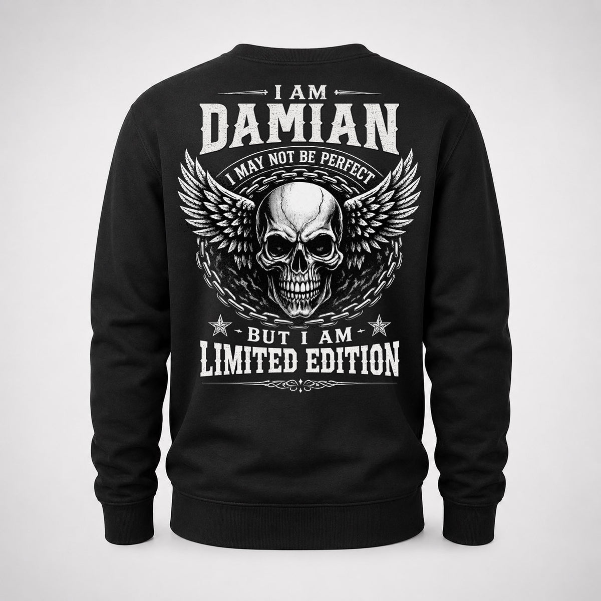 DAMIAN P01-K24-229 – Personalized Skull Graphic Apparel “I Am NAME I May Not Be Perfect But I Am Limited Edition”