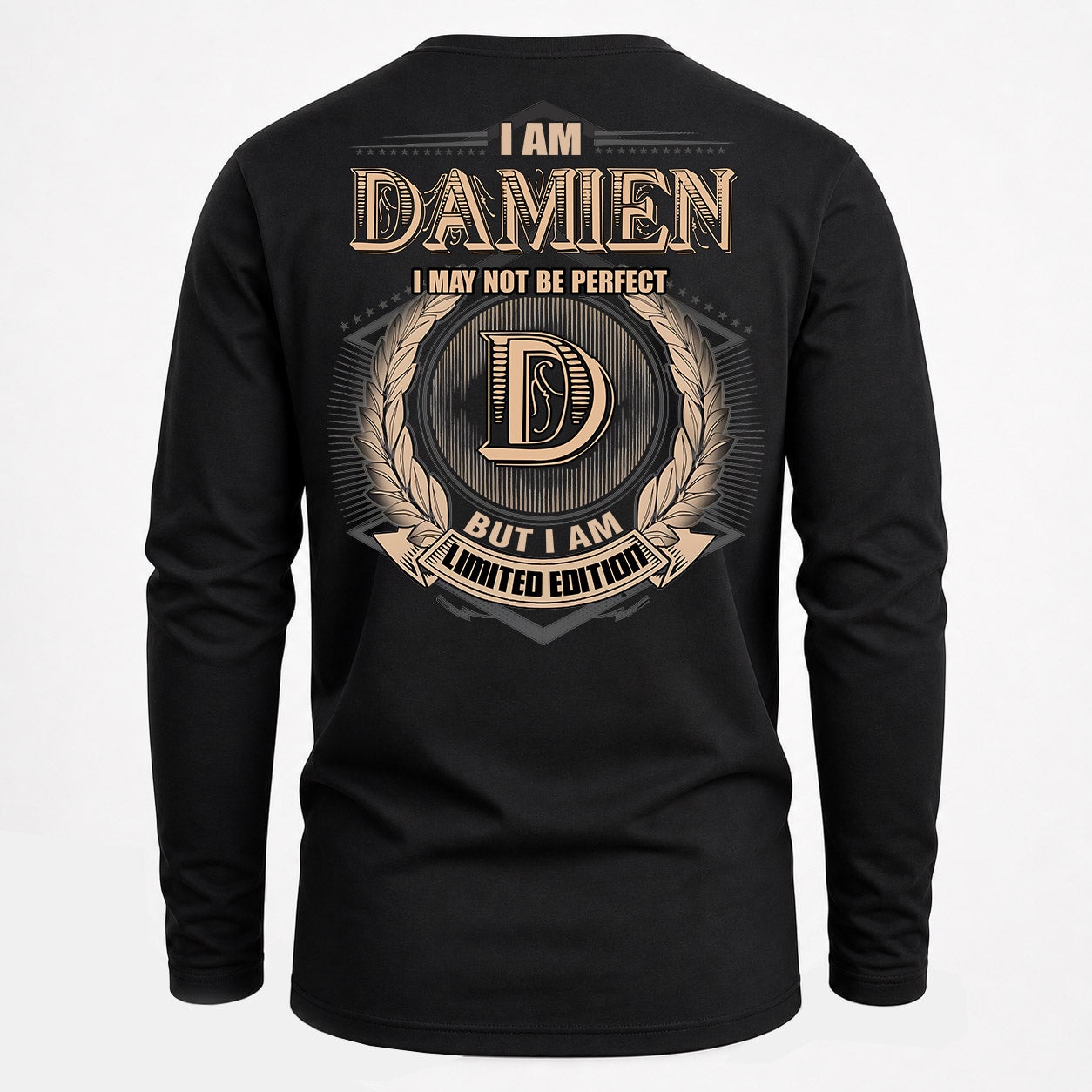 DAMIEN PH55-T25-Personalized Name Quote Apparel “I Am NAME May Not Be Perfect But I Am Limited Edition”