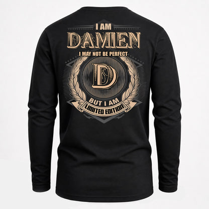 DAMIEN PH55-T25-Personalized Name Quote Apparel “I Am NAME May Not Be Perfect But I Am Limited Edition”