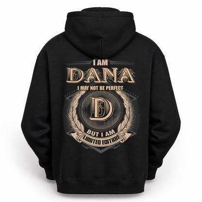 DANA PH55-T25-Personalized Name Quote Apparel “I Am NAME May Not Be Perfect But I Am Limited Edition”