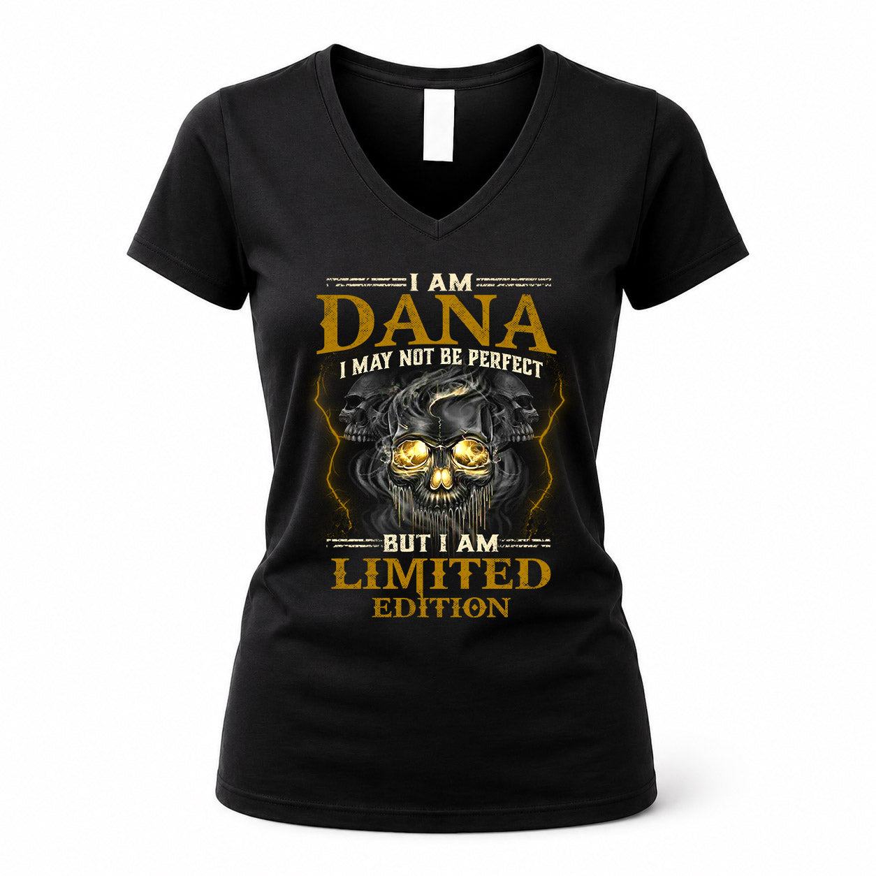 DANA LM66-K04-125 - NAME NAME I May Not Be Perfect But I Am Limited Edition