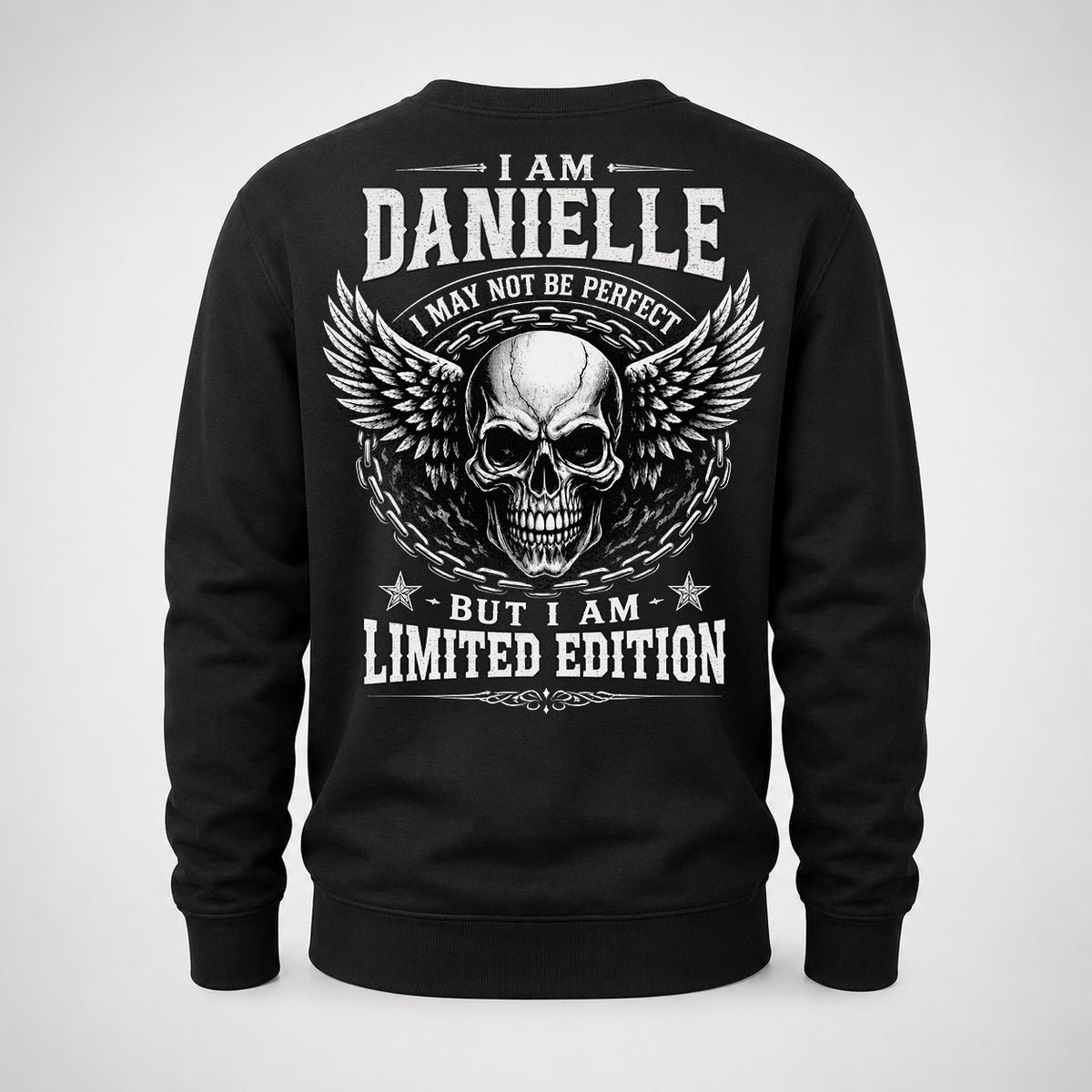DANIELLE P01-K24-229 – Personalized Skull Graphic Apparel “I Am NAME I May Not Be Perfect But I Am Limited Edition”