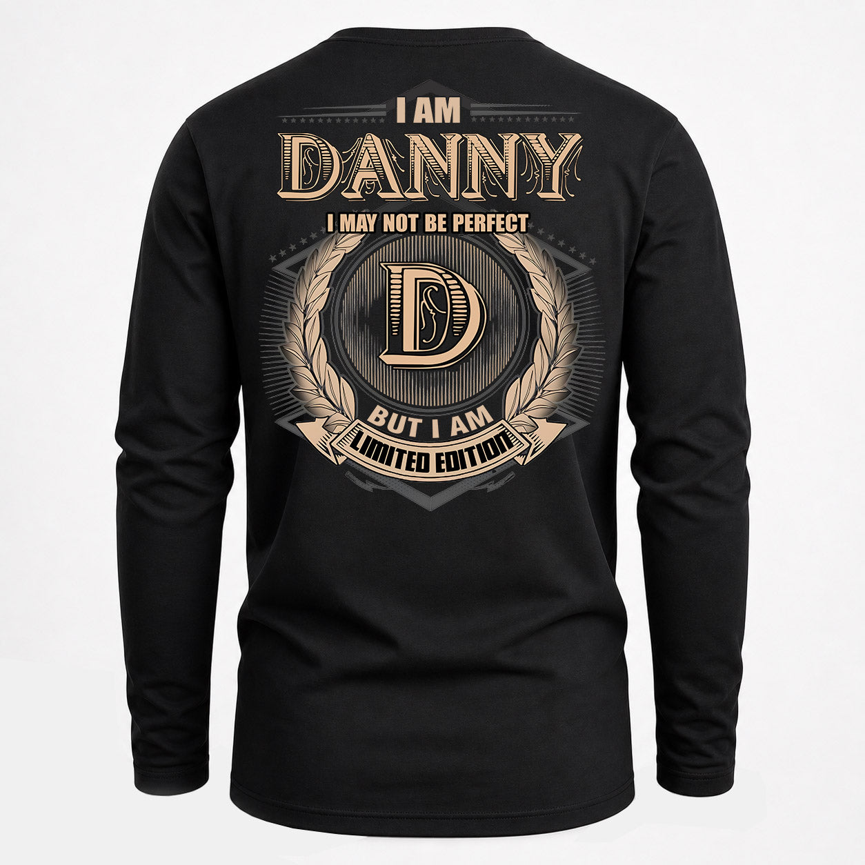 DANNY PH55-T25-Personalized Name Quote Apparel “I Am NAME May Not Be Perfect But I Am Limited Edition”