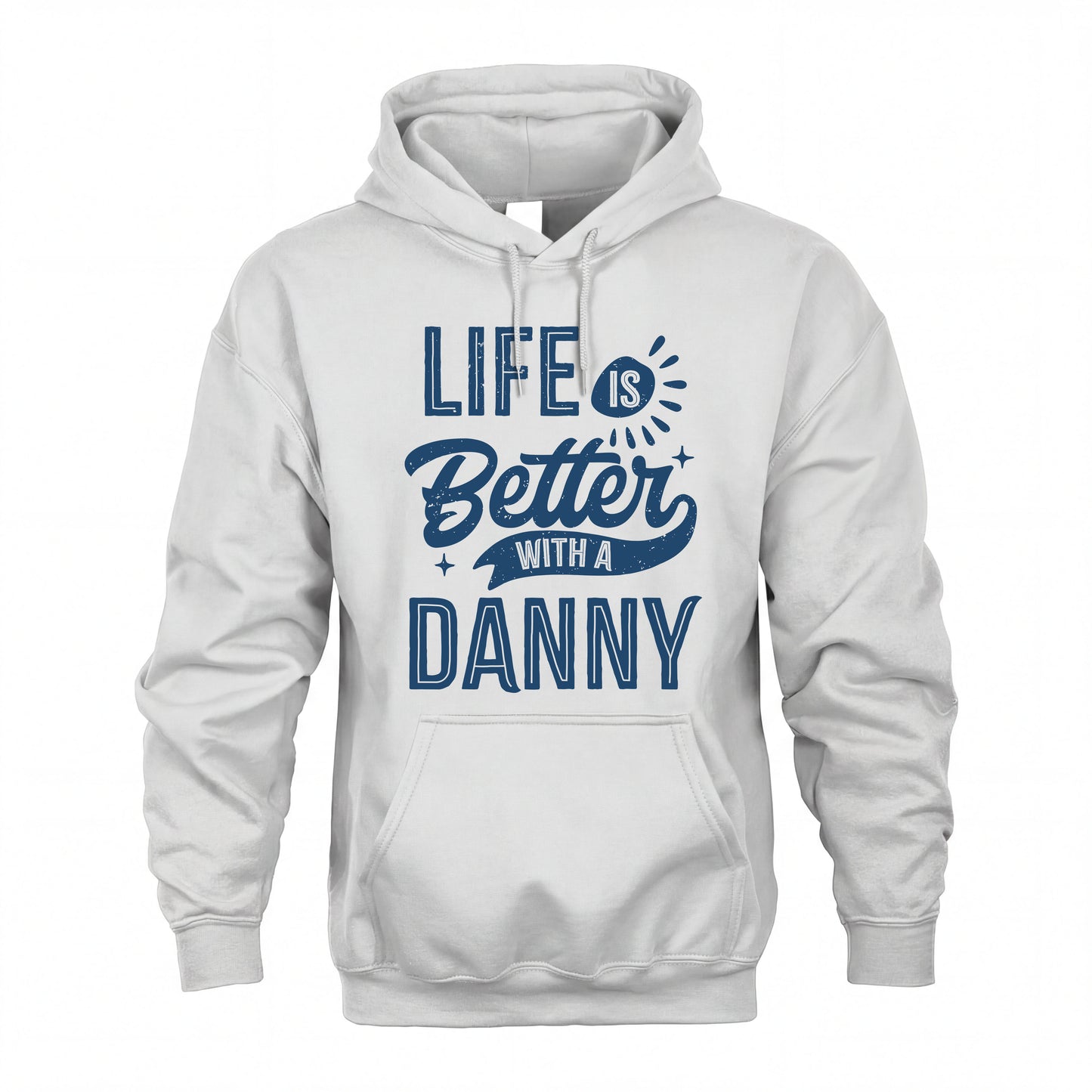 DANNY HH88-K2–Personalized Name Quote T-Shirt Life Is Better With Unisex Gift