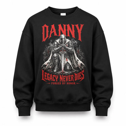 DANNY HS90-K04-109 - NAME Legacy Never Dies Forged By Honor Personalized Knight
