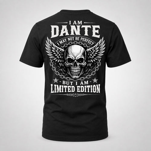 DANTE P01-K24-229 – Personalized Skull Graphic Apparel “I Am NAME I May Not Be Perfect But I Am Limited Edition”