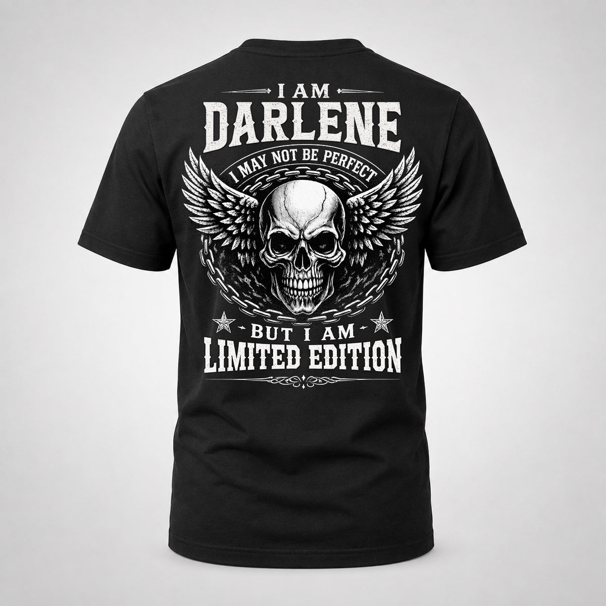 DARLENE P01-K24-229 – Personalized Skull Graphic Apparel “I Am NAME I May Not Be Perfect But I Am Limited Edition”