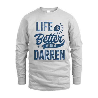 DARREN HH88-K2–Personalized Name Quote T-Shirt Life Is Better With Unisex Gift