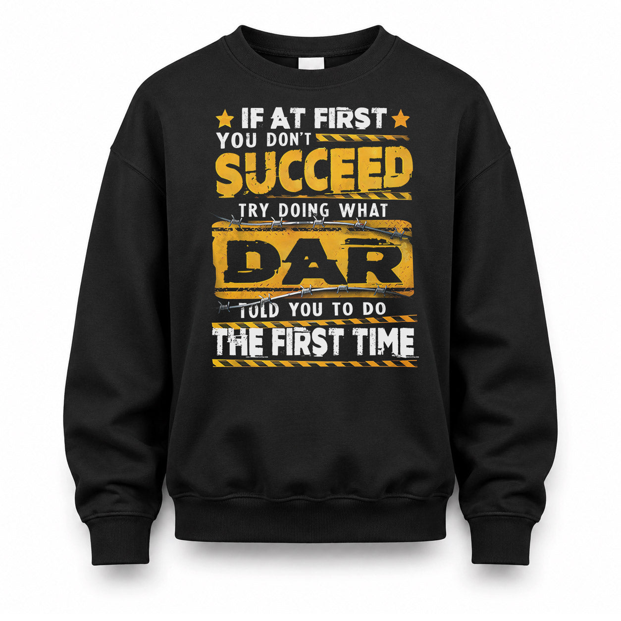 DAR TP22-K11-109 - Personalized Funny Quote Apparel “If At First You Don’t Succeed, Try Doing What WANG Told You To Do The First Time”