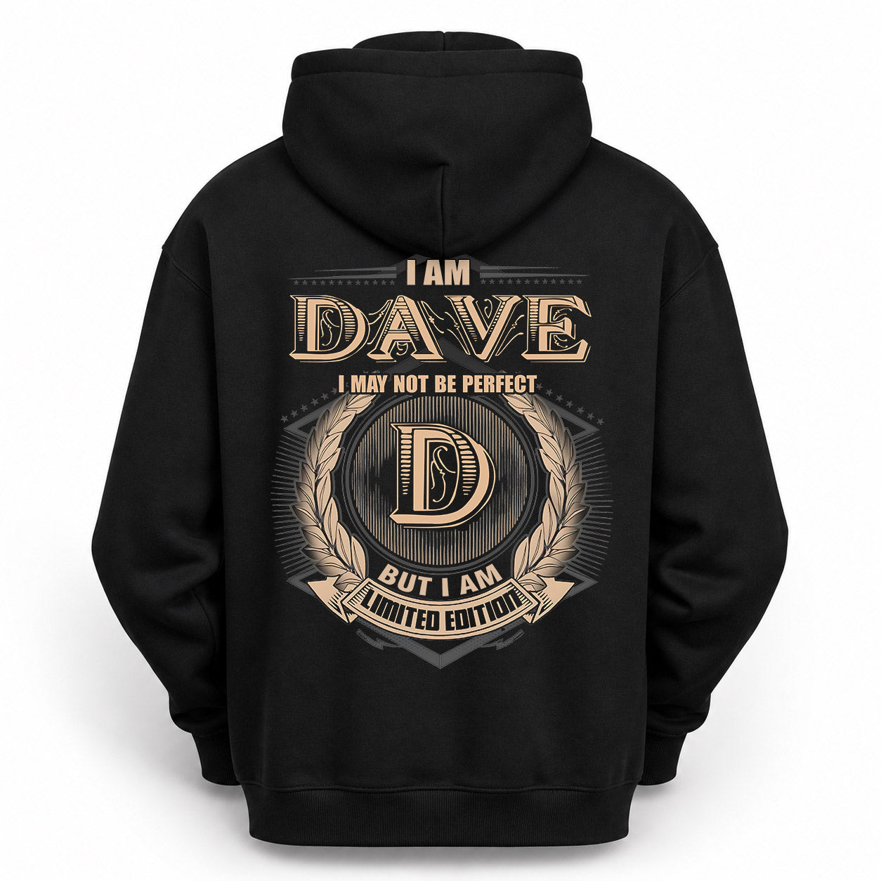 DAVE PH55-T25-Personalized Name Quote Apparel “I Am NAME May Not Be Perfect But I Am Limited Edition”