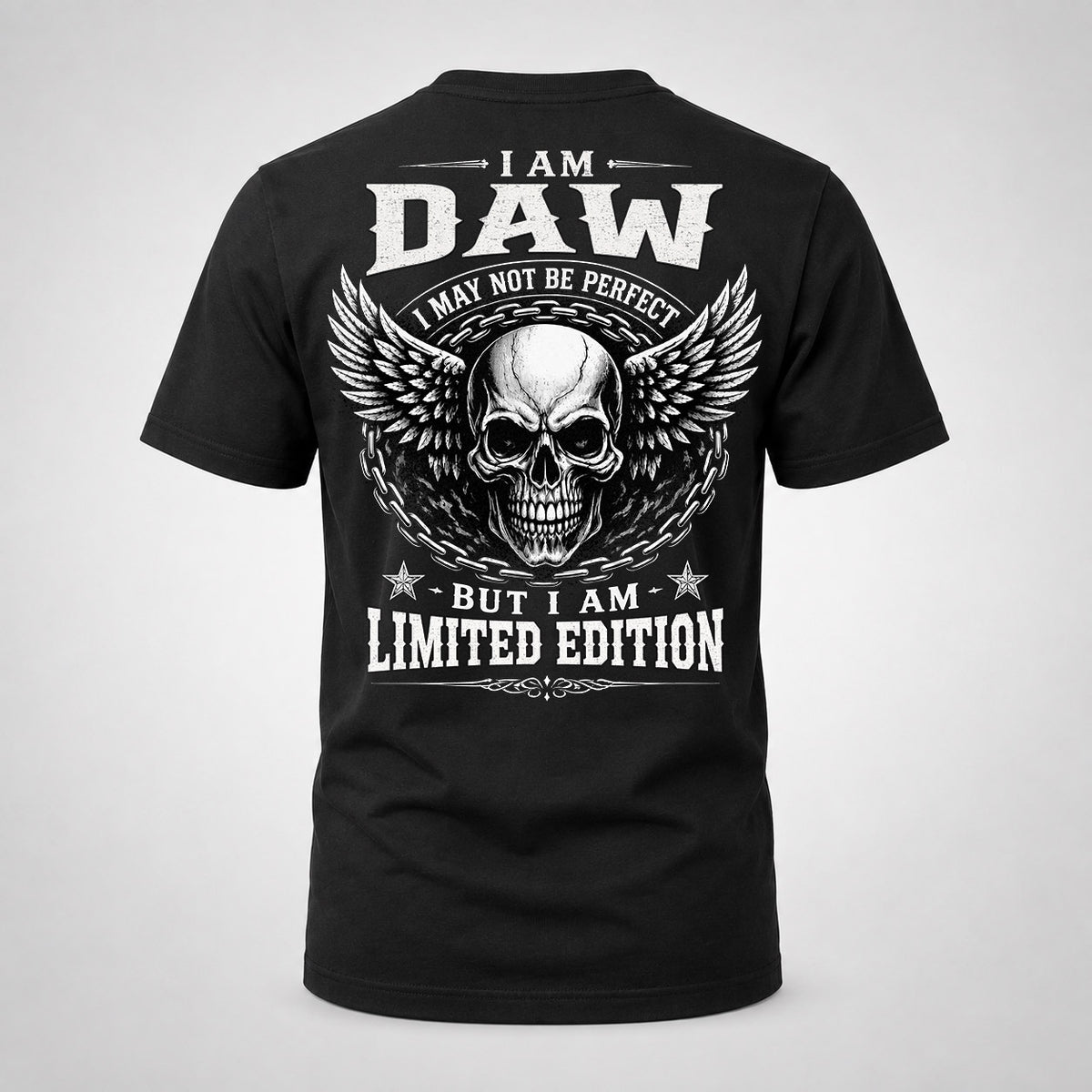 DAW P01-K24-229 – Personalized Skull Graphic Apparel “I Am NAME I May Not Be Perfect But I Am Limited Edition”