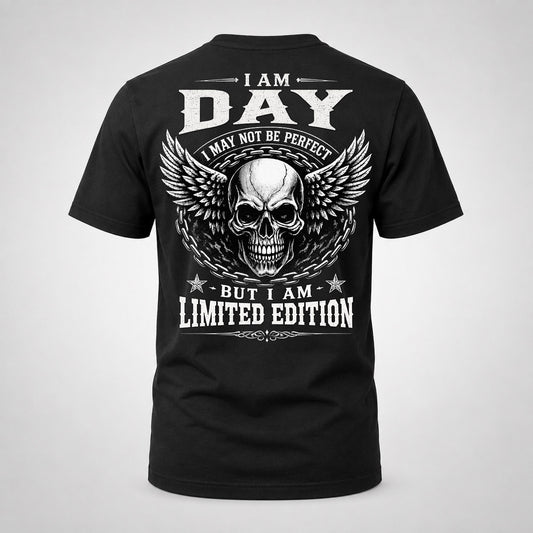 DAY P01-K24-229 – Personalized Skull Graphic Apparel “I Am NAME I May Not Be Perfect But I Am Limited Edition”