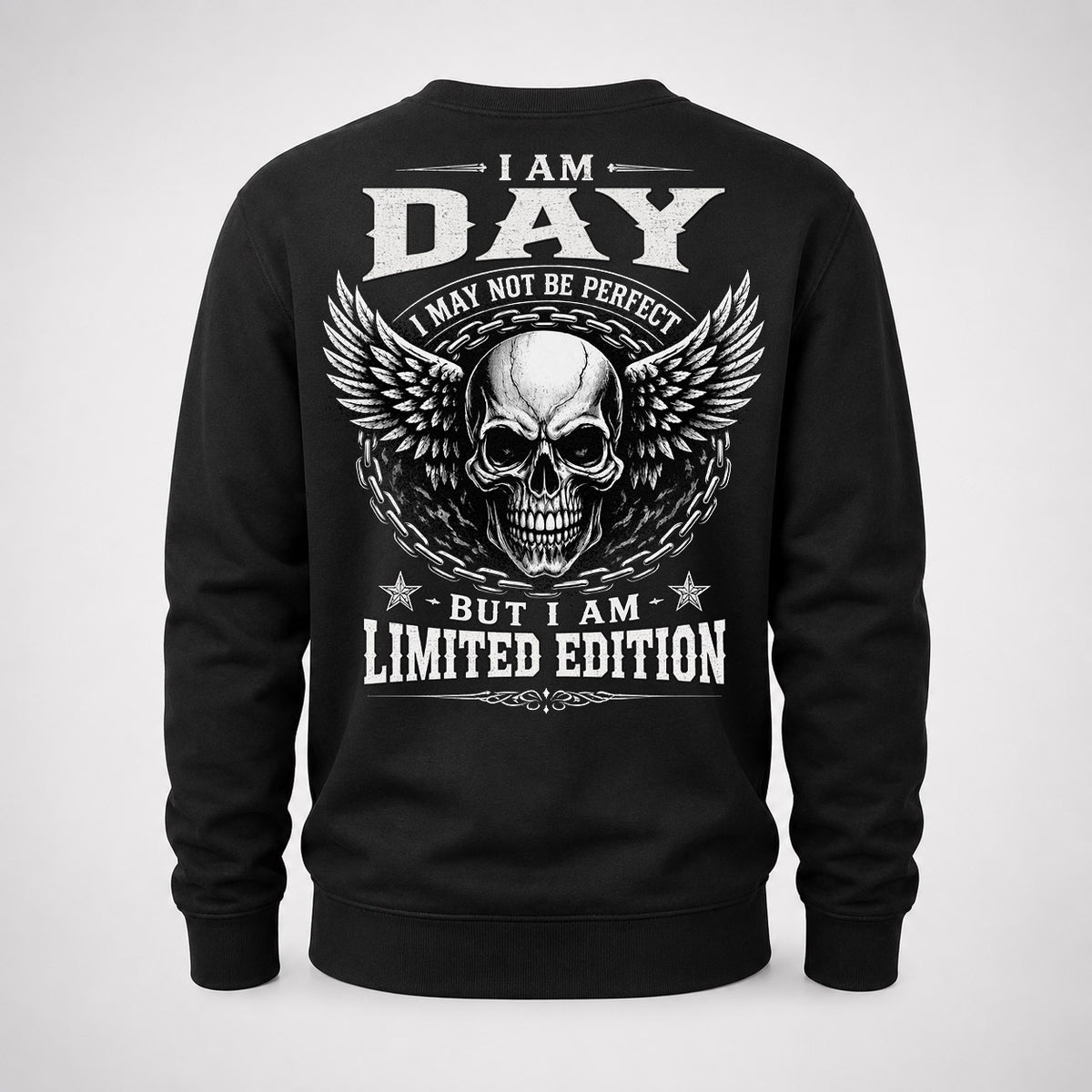 DAY P01-K24-229 – Personalized Skull Graphic Apparel “I Am NAME I May Not Be Perfect But I Am Limited Edition”