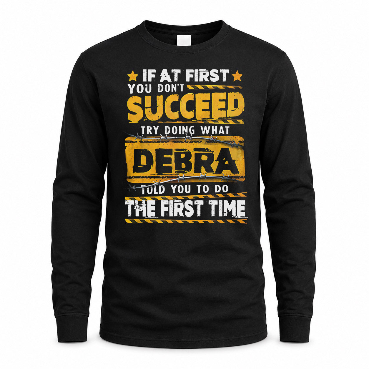 DEBRA TP22-K11-109 - Personalized Funny Quote Apparel “If At First You Don’t Succeed, Try Doing What WANG Told You To Do The First Time”