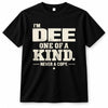 DEE P6-K4-228 Personalized Funny Quote Apparel “I’m NAME – One of a Kind, Never a Copy”