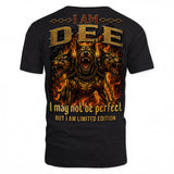 DEE MP88-F2-168–Personalized Bold Quote Apparel “I Am NAME I May Not Be Perfect But I Am Limited Edition
