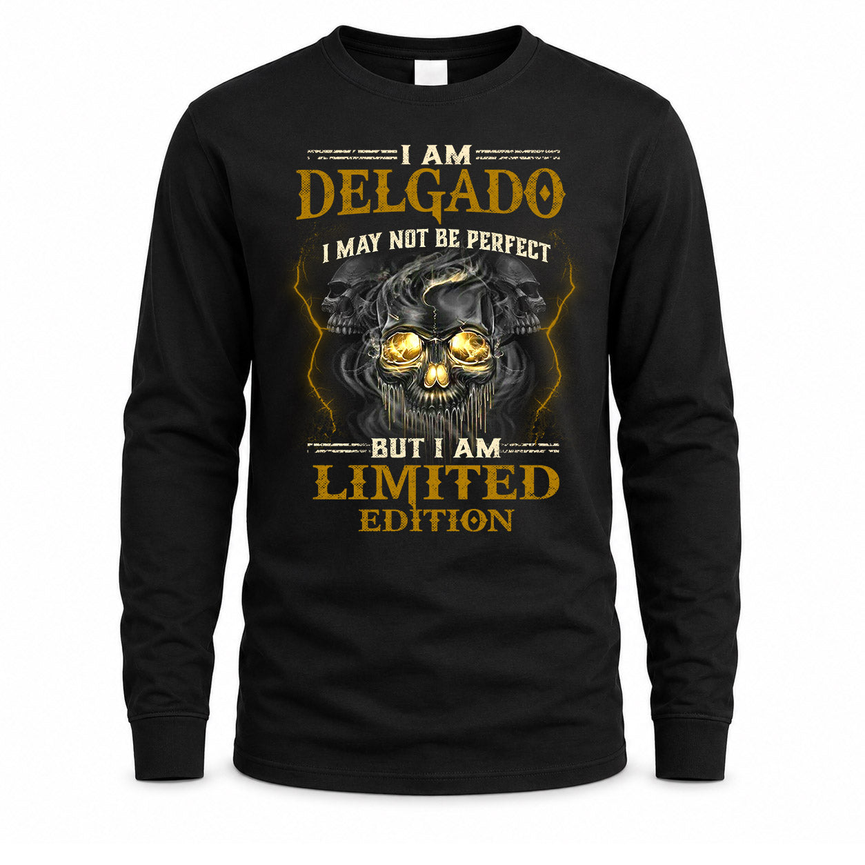 DELGADO LM66-K04-125 - NAME NAME I May Not Be Perfect But I Am Limited Edition