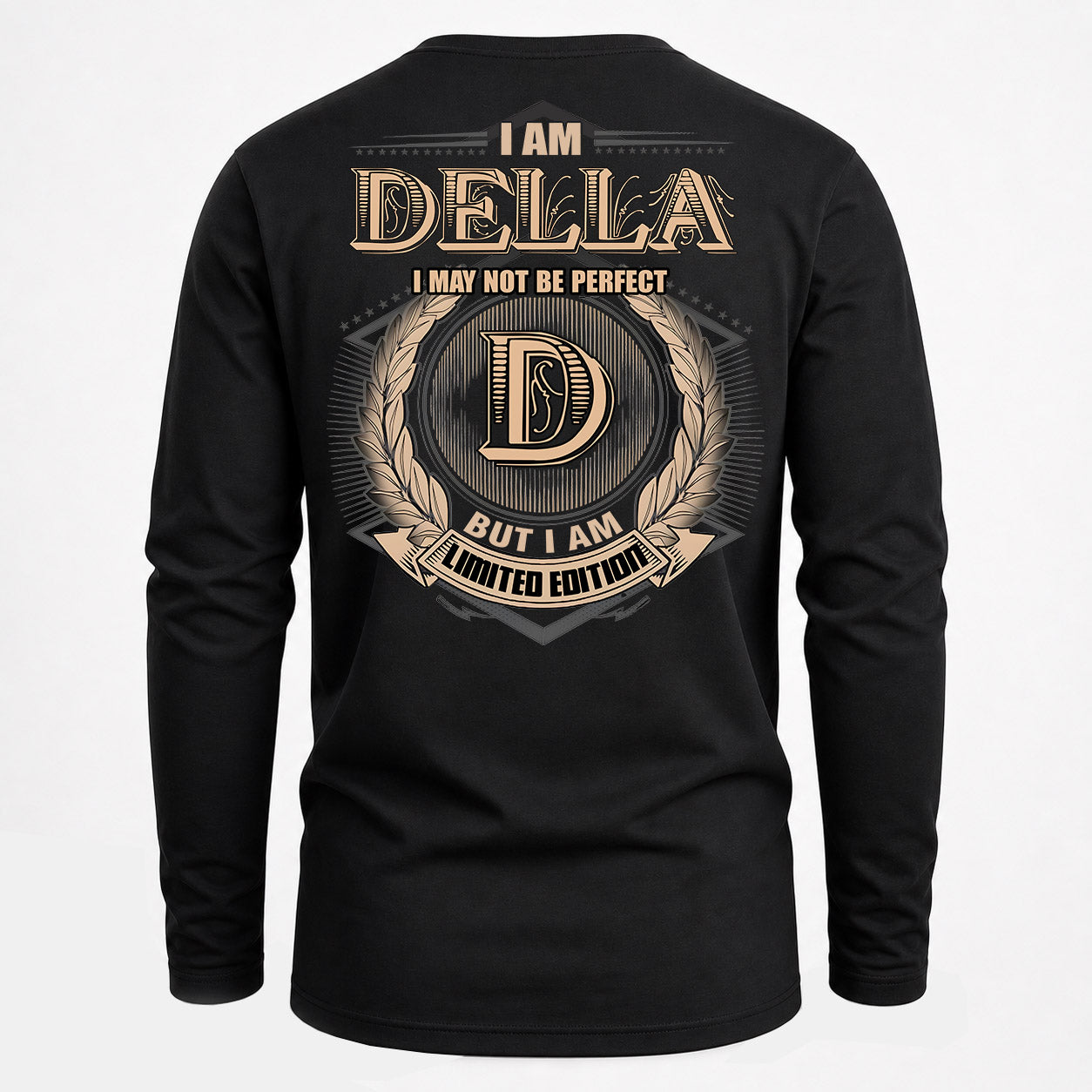 DELLA PH55-T25-Personalized Name Quote Apparel “I Am NAME May Not Be Perfect But I Am Limited Edition”