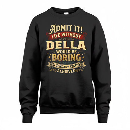 DELLA TP65-K5-268–Personalized Funny Quote Apparel “Life Without NAME Would Be Boring”