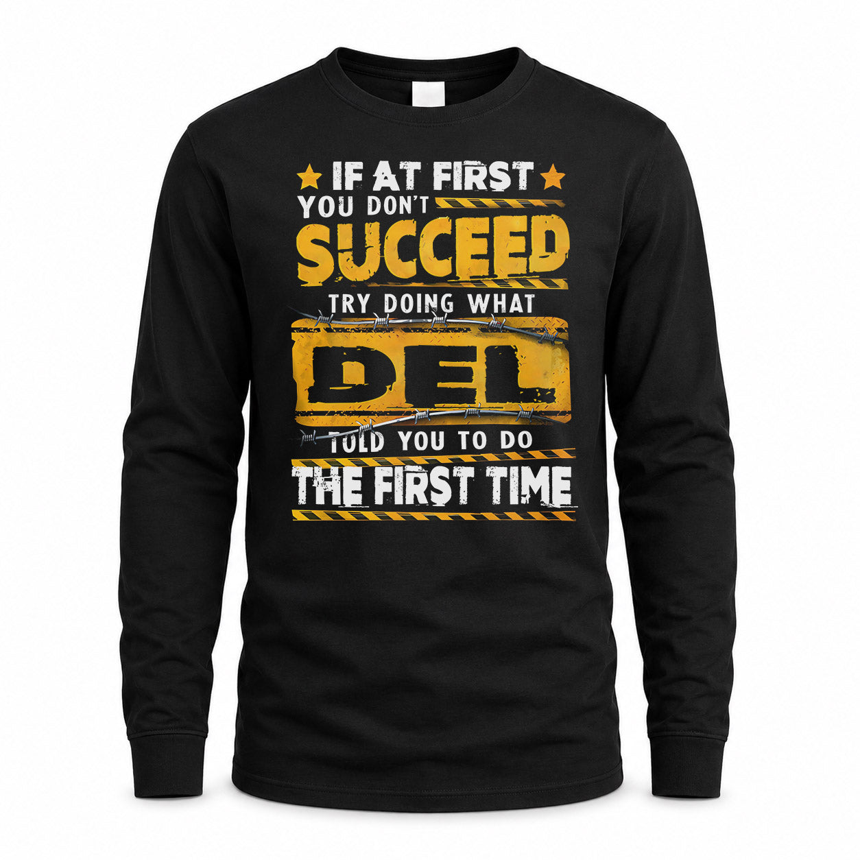 DEL TP22-K11-109 - Personalized Funny Quote Apparel “If At First You Don’t Succeed, Try Doing What WANG Told You To Do The First Time”
