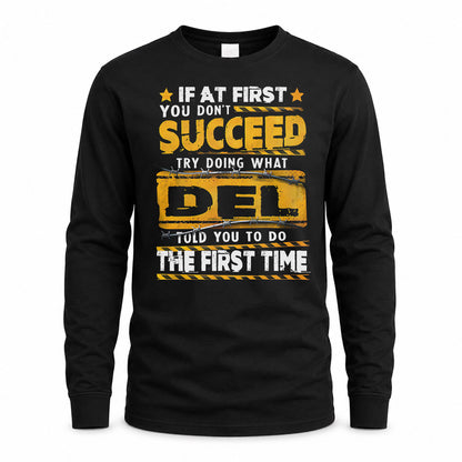 DEL TP22-K11-109 - Personalized Funny Quote Apparel “If At First You Don’t Succeed, Try Doing What WANG Told You To Do The First Time”