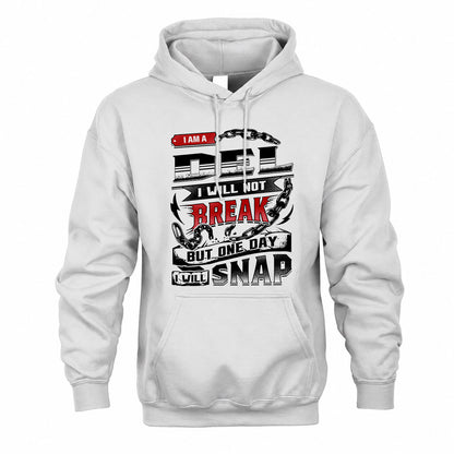 DEL HP28-K4-129 – Personalized Name Quote T-Shirt “I Will Not Break, But One Day I Will Snap”