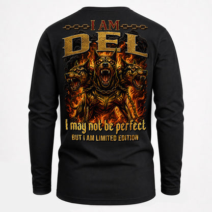 DEL MP88-F2-168–Personalized Bold Quote Apparel “I Am NAME I May Not Be Perfect But I Am Limited Edition
