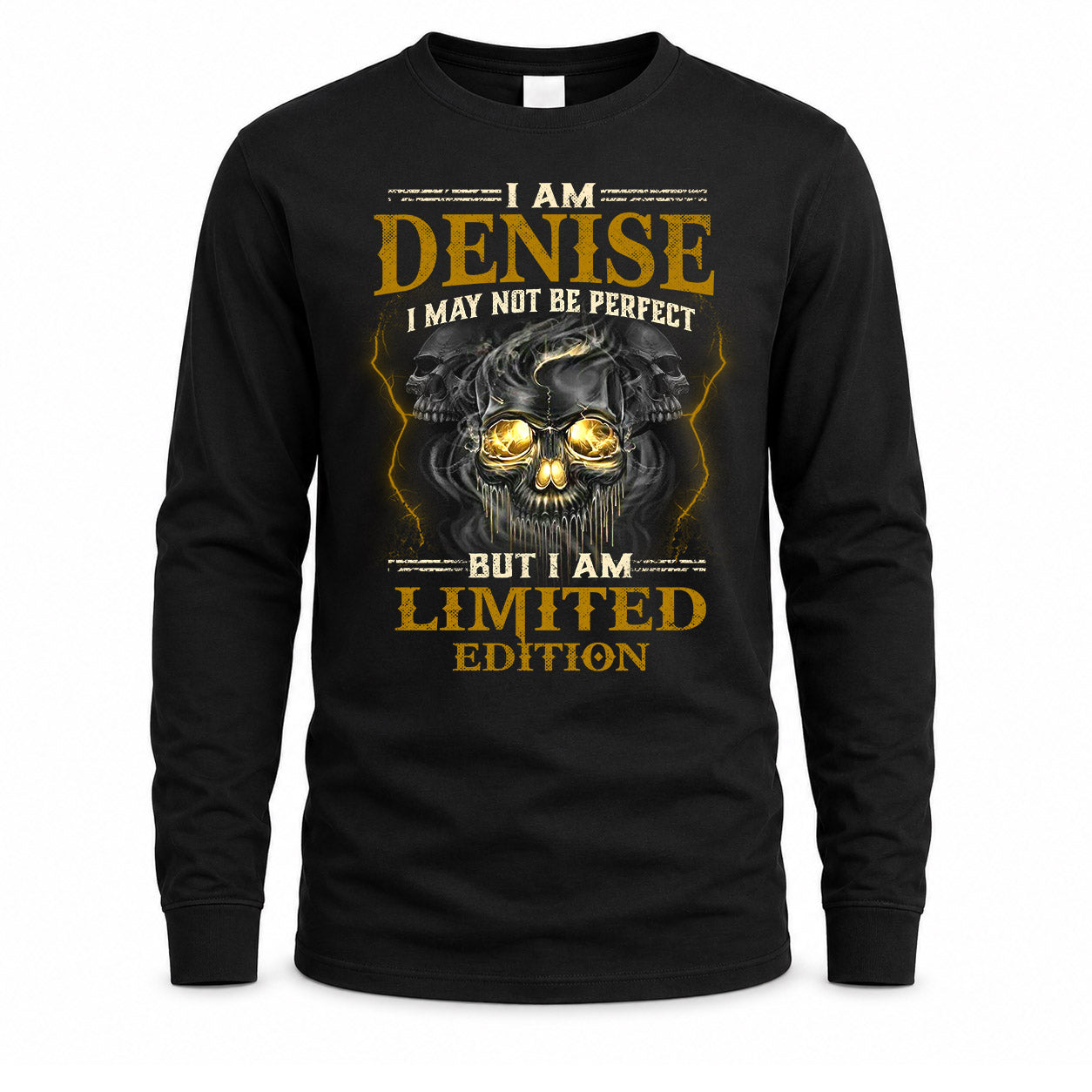 DENISE LM66-K04-125 - NAME NAME I May Not Be Perfect But I Am Limited Edition