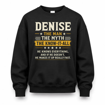 DENISE TM90-K04-125 - NAME Legendary Know-It-All Personalized Funny Shirt
