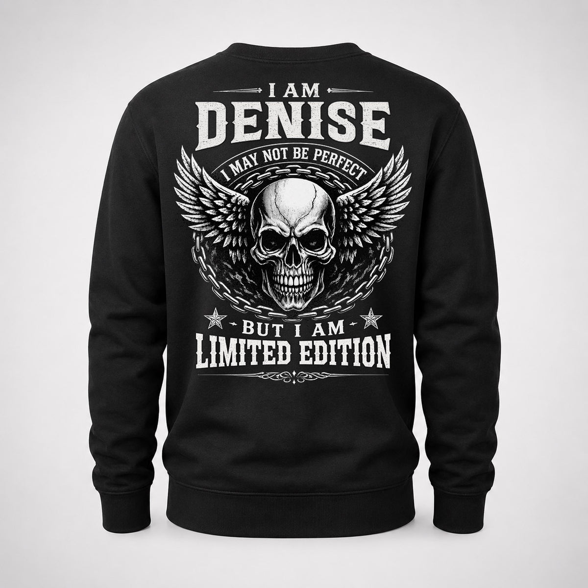 DENISE P01-K24-229 – Personalized Skull Graphic Apparel “I Am NAME I May Not Be Perfect But I Am Limited Edition”