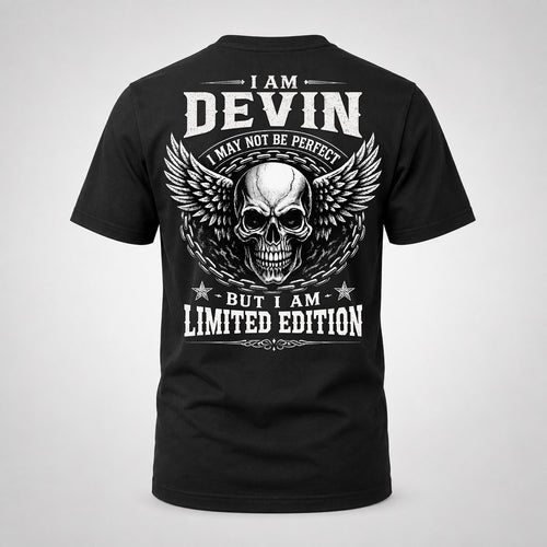 DEVIN P01-K24-229 – Personalized Skull Graphic Apparel “I Am NAME I May Not Be Perfect But I Am Limited Edition”