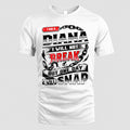 DIANA HP28-K4-129 – Personalized Name Quote T-Shirt “I Will Not Break, But One Day I Will Snap”