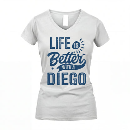 DIEGO HH88-K2–Personalized Name Quote T-Shirt Life Is Better With Unisex Gift