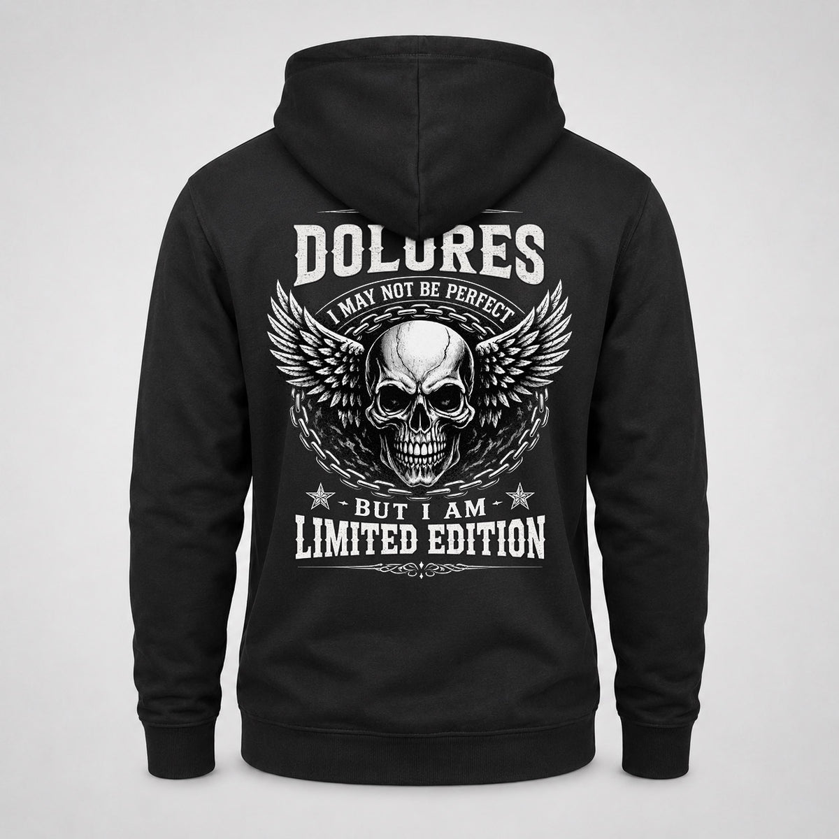 DOLORES P01-K24-229 – Personalized Skull Graphic Apparel “I Am NAME I May Not Be Perfect But I Am Limited Edition”