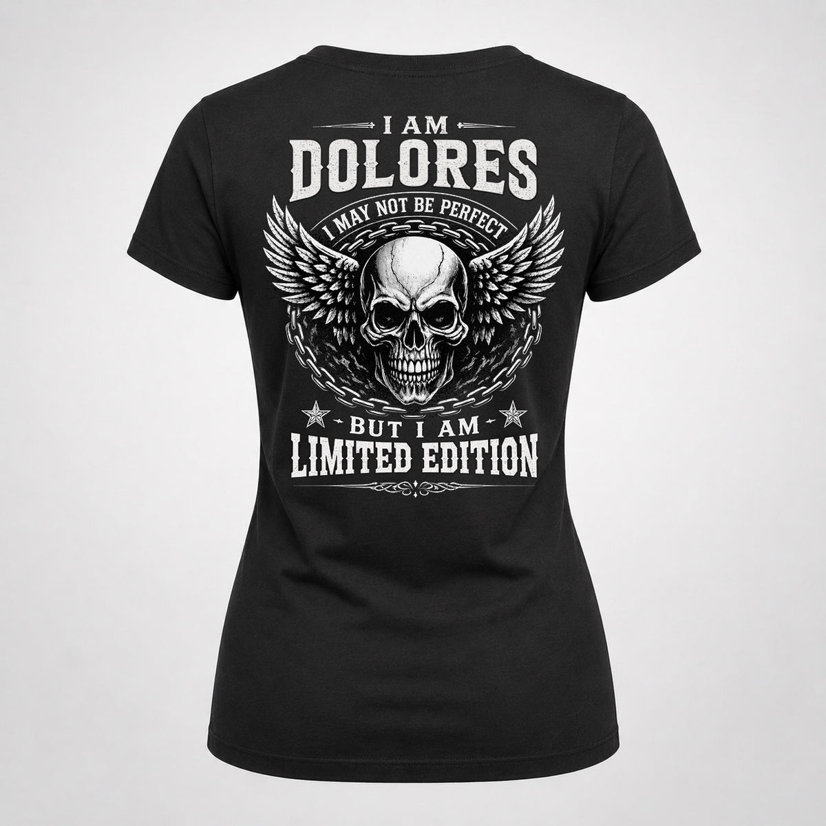 DOLORES P01-K24-229 – Personalized Skull Graphic Apparel “I Am NAME I May Not Be Perfect But I Am Limited Edition”