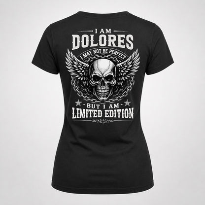 DOLORES P01-K24-229 – Personalized Skull Graphic Apparel “I Am NAME I May Not Be Perfect But I Am Limited Edition”