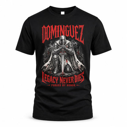 DOMINGUEZ HS90-K04-109 - NAME Legacy Never Dies Forged By Honor Personalized Knight