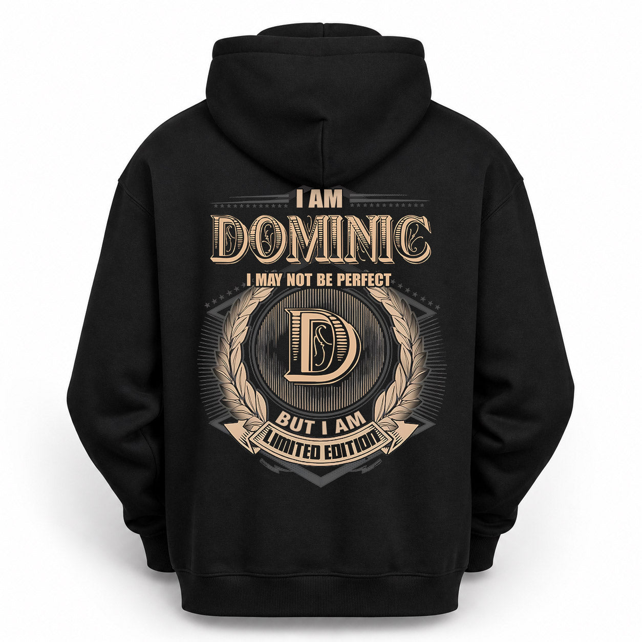 DOMINIC PH55-T25-Personalized Name Quote Apparel “I Am NAME May Not Be Perfect But I Am Limited Edition”