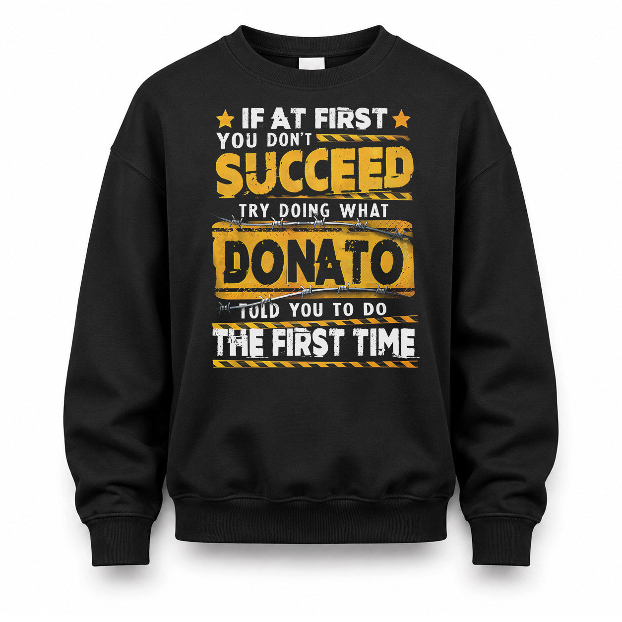 DONATO TP22-K11-109 - Personalized Funny Quote Apparel “If At First You Don’t Succeed, Try Doing What WANG Told You To Do The First Time”