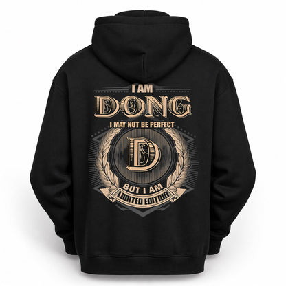 DONG PH55-T25-Personalized Name Quote Apparel “I Am NAME May Not Be Perfect But I Am Limited Edition”