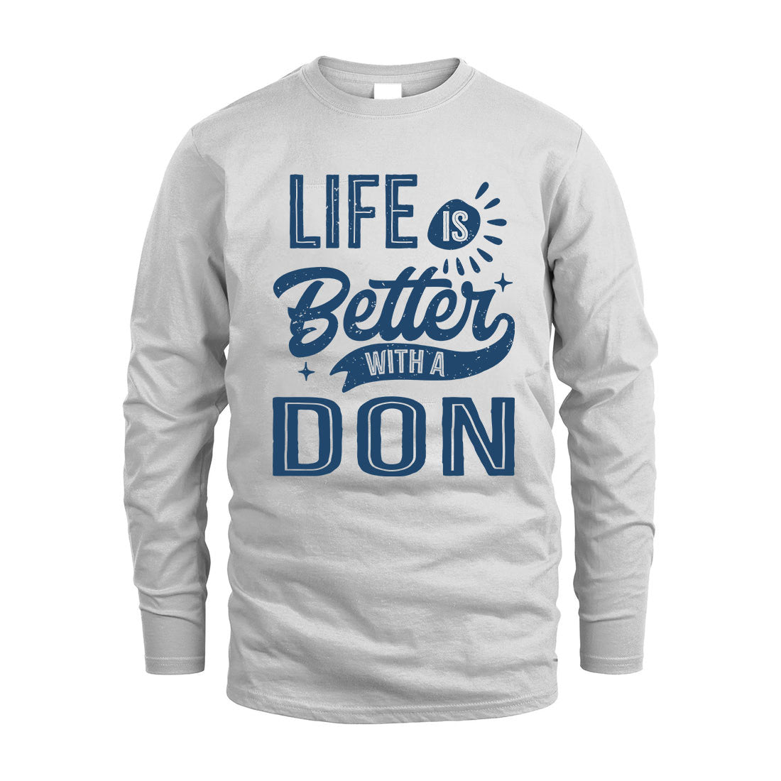 DON HH88-K2–Personalized Name Quote T-Shirt Life Is Better With Unisex Gift