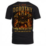 DOROTHY MP88-F2-168–Personalized Bold Quote Apparel “I Am NAME I May Not Be Perfect But I Am Limited Edition