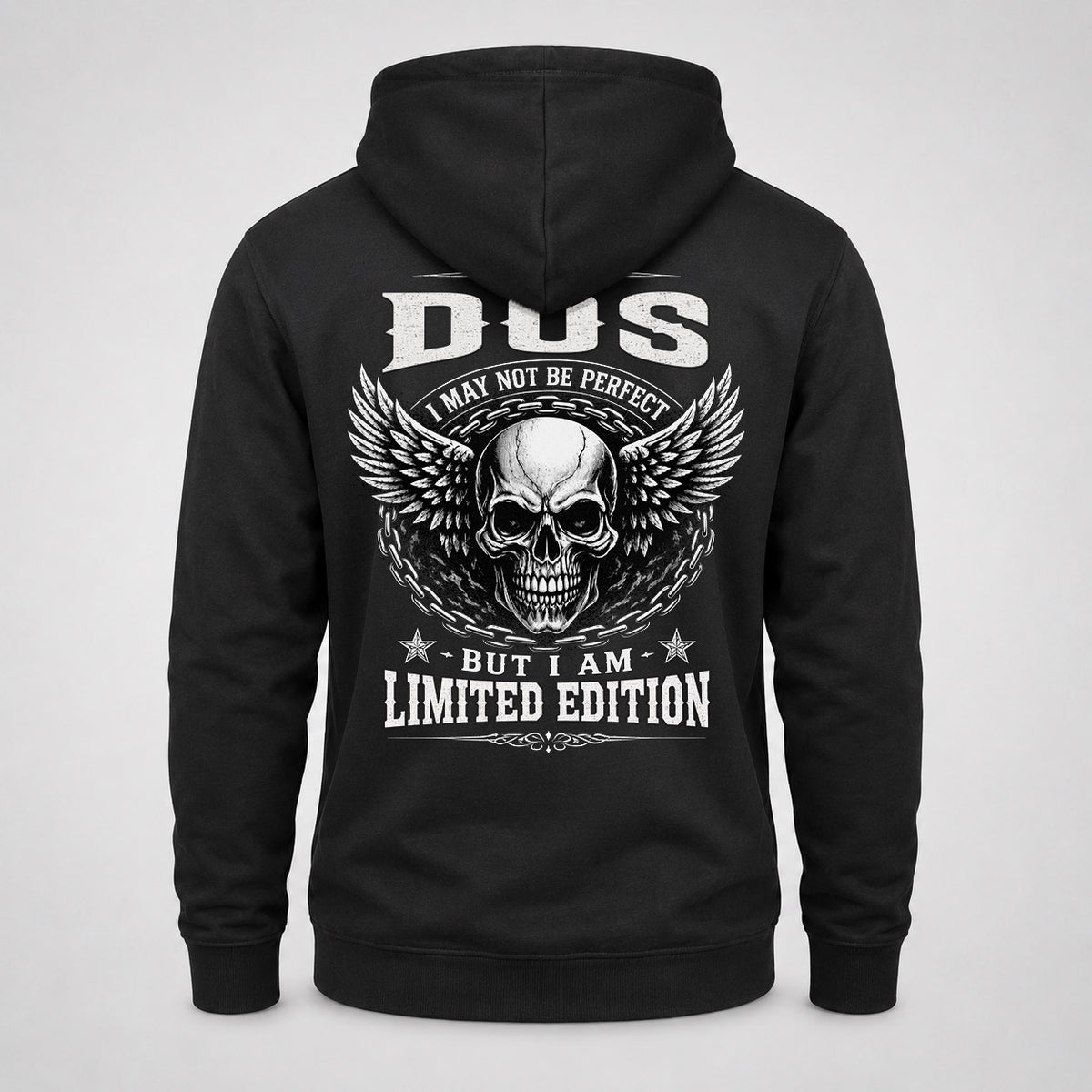 DOS P01-K24-229 – Personalized Skull Graphic Apparel “I Am NAME I May Not Be Perfect But I Am Limited Edition”