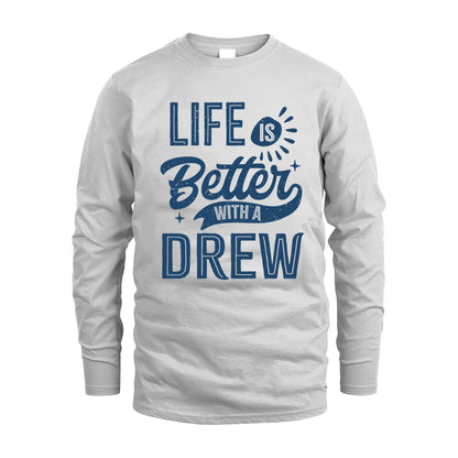 DREW HH88-K2–Personalized Name Quote T-Shirt Life Is Better With Unisex Gift
