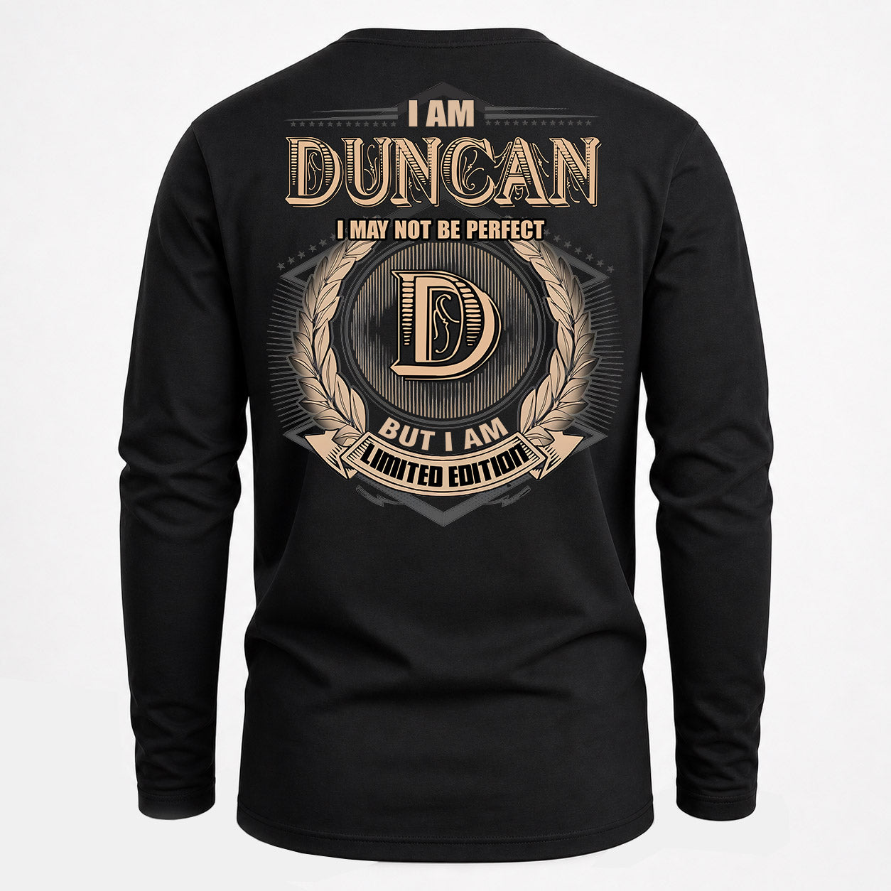 DUNCAN PH55-T25-Personalized Name Quote Apparel “I Am NAME May Not Be Perfect But I Am Limited Edition”
