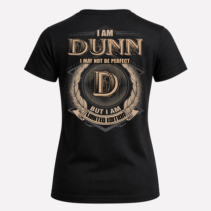 DUNN PH55-T25-Personalized Name Quote Apparel “I Am NAME May Not Be Perfect But I Am Limited Edition”