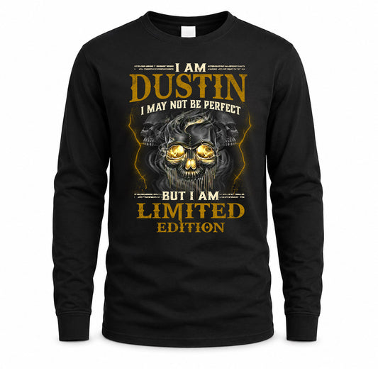 DUSTIN LM66-K04-125 - NAME NAME I May Not Be Perfect But I Am Limited Edition