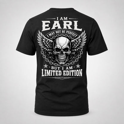 EARL P01-K24-229 – Personalized Skull Graphic Apparel “I Am NAME I May Not Be Perfect But I Am Limited Edition”